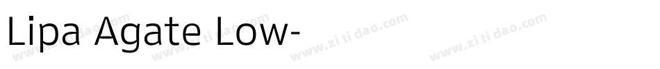 Lipa Agate Low字体转换